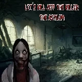Let's Kill Jeff The Killer: The Asylum