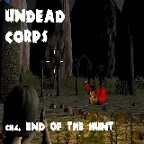 Undead Corps - CH4. End of the Hunt